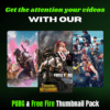 Ultimate PUBG & Free Fire Thumbnail Pack: Create Click-Worthy Thumbnails in Minutes!