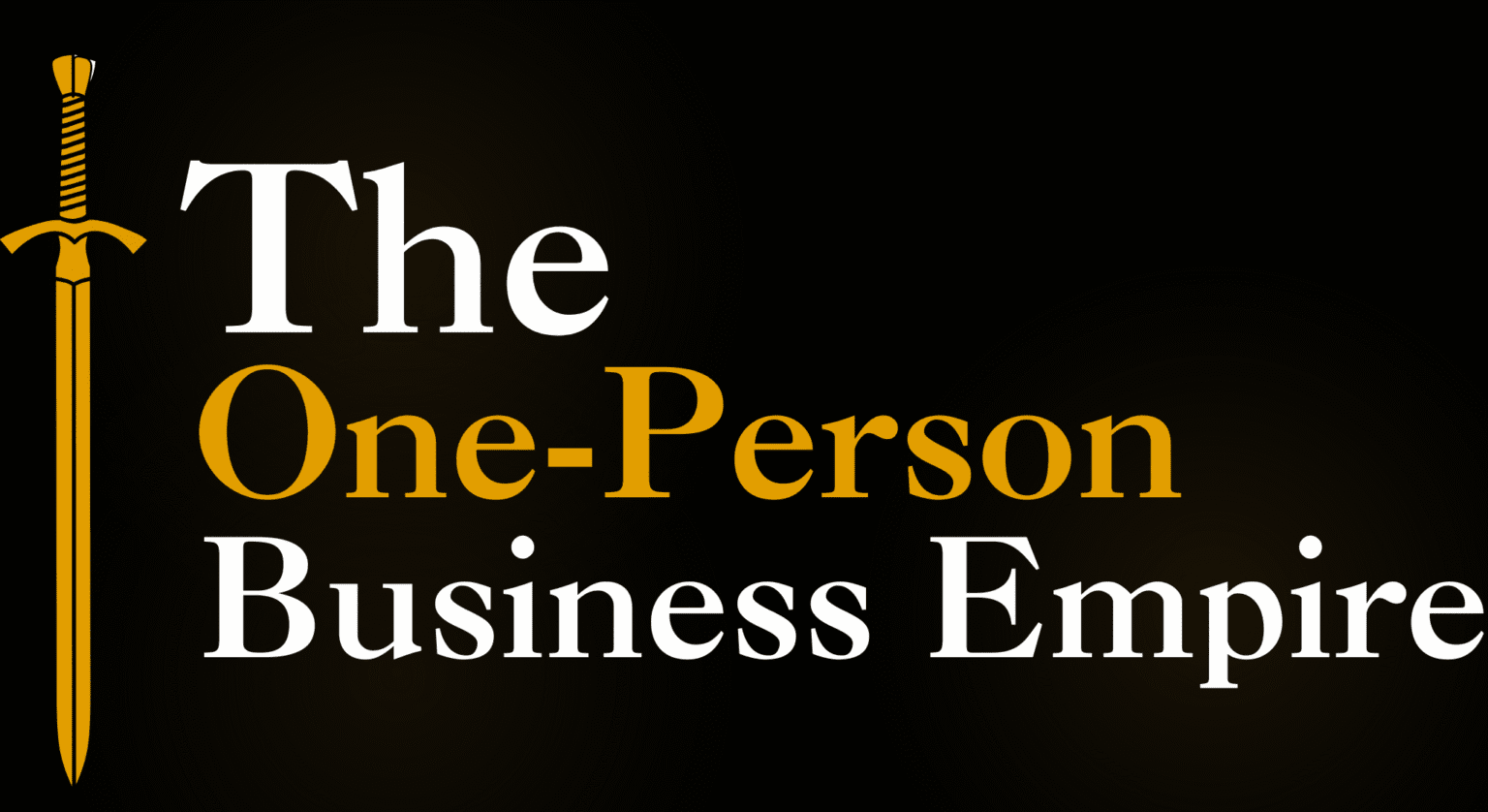 The One-Person Business Empire